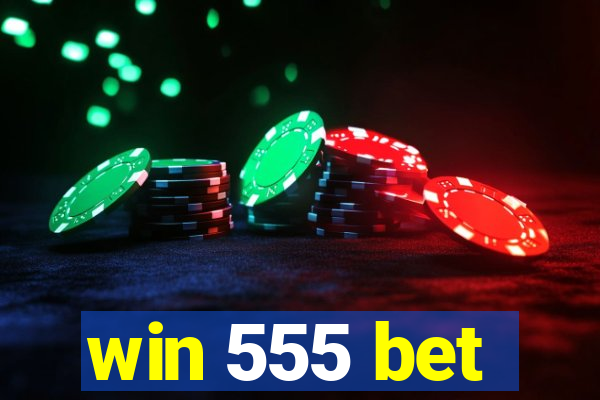win 555 bet